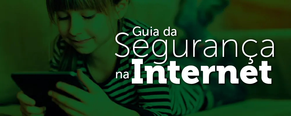 Guia da Segurança na Internet